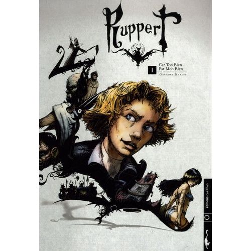 Ruppert Tome 1 - Car Ton Bien Est Mon Bien