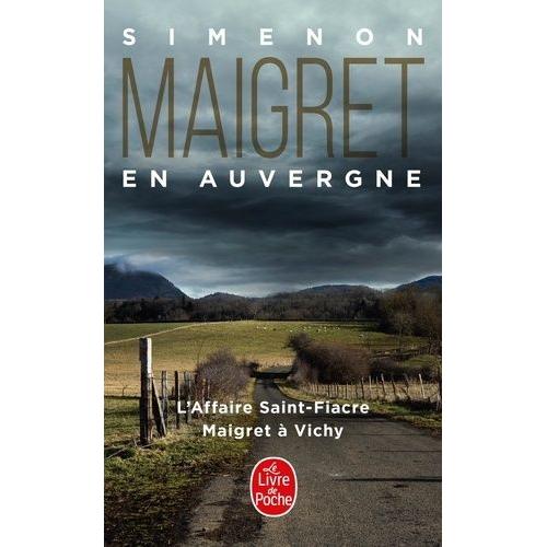 Maigret En Auvergne - L'affaire Saint-Fiacre - Maigret À Vichy