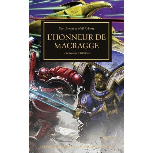 The Horus Heresy - L'honneur De Macragge - La Vengeance D'ultramar