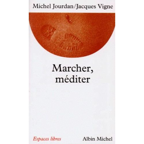 Marcher, Méditer