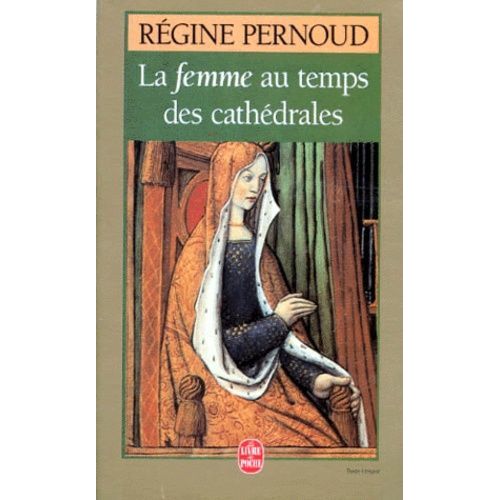 La Femme Au Temps Des Cathédrales