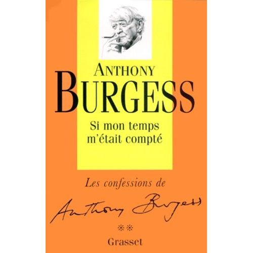 Si Mon Temps M'etais Compte - Les Confessions, Tome 2