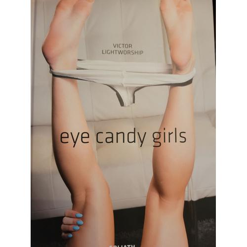 Eye Candy Girls: English Edition -- Victor Lightworship