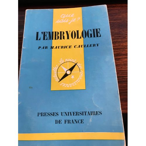 Que Sais-Je? N° 68 L Embryologie