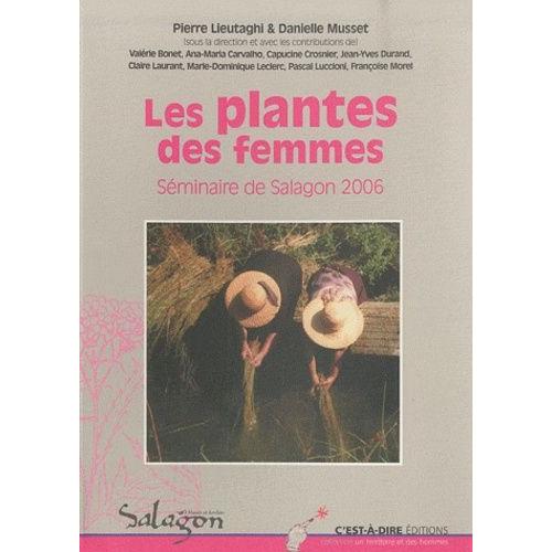 Les Plantes Des Femmes/ Pierre Leutaghi, Danielle Musset