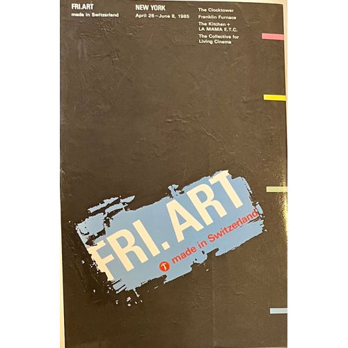 Fri-Art, Made In Switzerland - New York, April 26-June 8, 1985, Lit Verlag, 9783906700038
