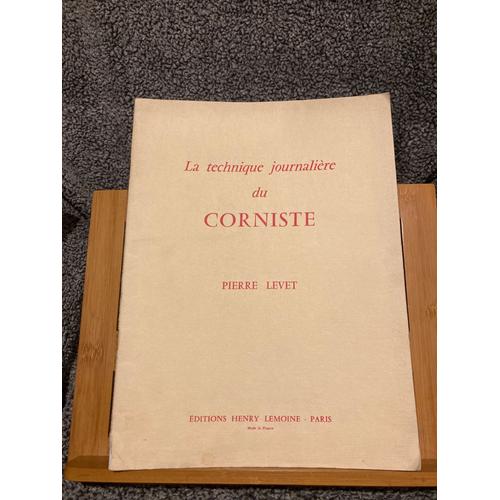Pierre Levet La Technique Journalière Du Corniste Méthode Partition Ed. Lemoine