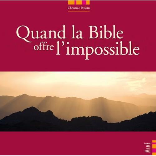 Quand La Bible Offre L'impossible