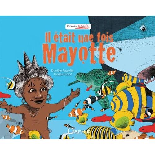 Il Était Une Fois Mayotte