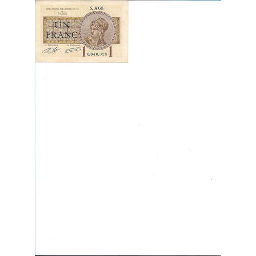 Billet 1 Franc Chambre De Commerce De Paris S.A65 N° 0040828