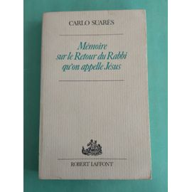 Mémoire Sur Le Retour Du Rabbi Qu'on Appelle Jésus