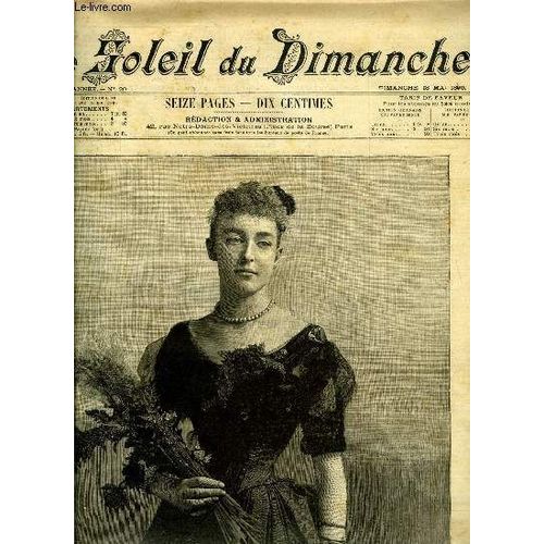 Le Soleil Du Dimanche N° 20 - S.A.R. La Princesse Hélène D Orléans, Seconde Fille De Monseigneur Le Comte De Paris - Gravure De M. Dochy, L Alfa Par Jacques Breton, Les Fêtes D Orléans, Le Maire(...)