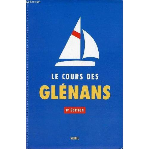 Le Cours Des Glénans - 8e Édition.
