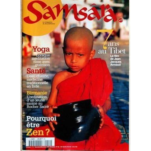 Samsara N° 2 Du 01/11/1997 - 7 Ans Au Tibet - Film De J. Annaud - Yoga - Sante - L'eau Chaude En Inde - Birmanie - L'ordination D'un Jeune Moine A Rocher Sacre - Pourquoi Etre Zen.