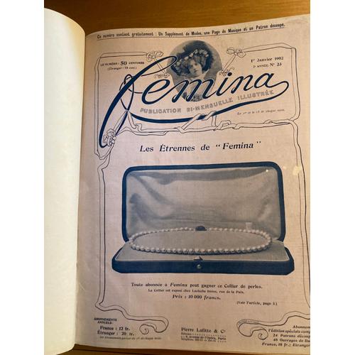 Revue Femina 1902 ,1904, 1905,1907, 1908 Années Complètes