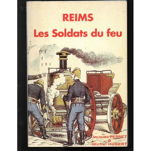 Reims Les Soldats Du Feu