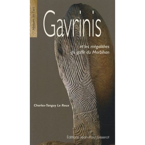 Gavrinis Et Les Mégalithes Du Golfe Du Morbihan