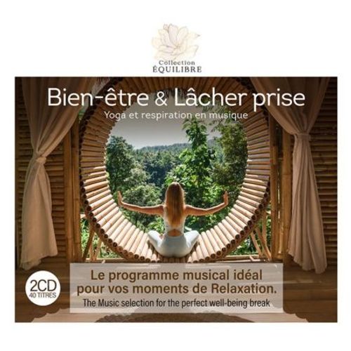 Collection ?Quilibre - Bien-?Tre & Relaxation - Cd Album