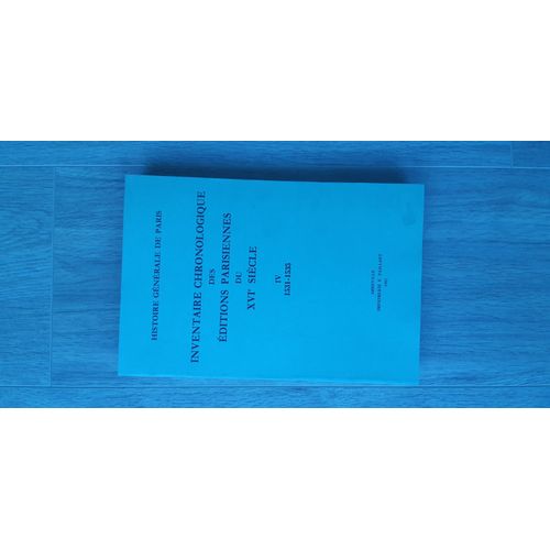 Inventaire Chronologique Des Éditions Parisiennes Du Xvie Siècle - Tome 4, 1531-1535