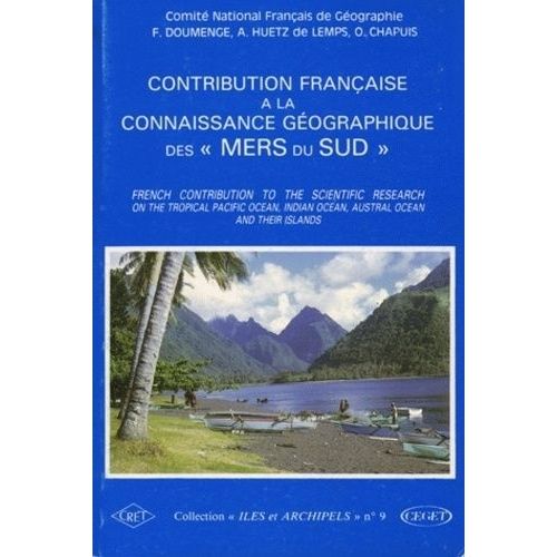 Contribution Française À La Connaissance Géographique Des "Mers Du Sud