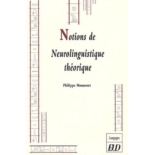 Notions De Neurolinguistique Théorique