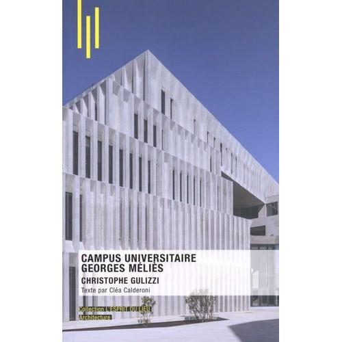 Campus Universitaire Georges Méliès - Christophe Gulizzi