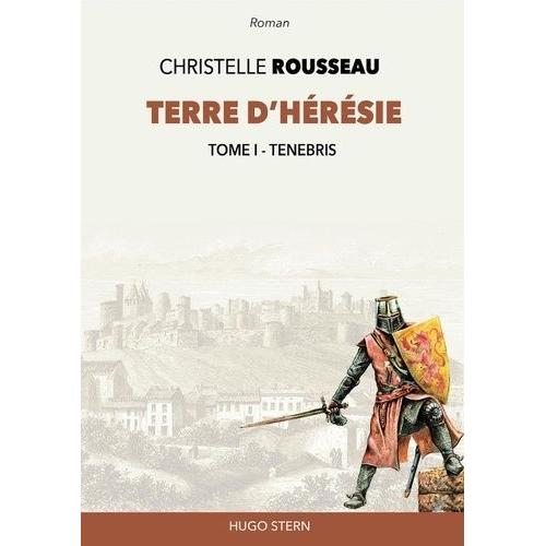 Terre D'hérésie Tome 1 - Tenebris