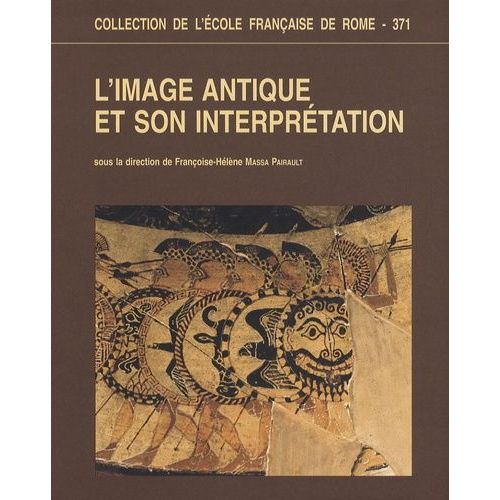 L'image Antique Et Son Interprétation
