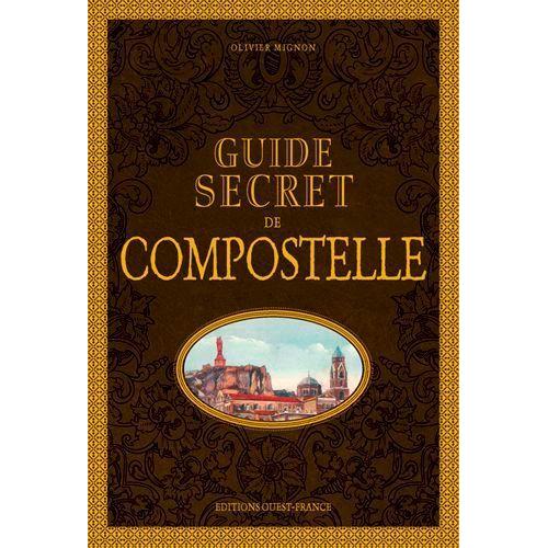 Guide Secret De Compostelle
