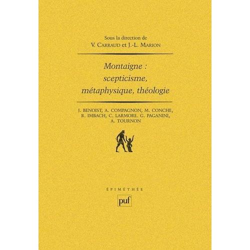 Montaigne : Scepticisme, Métaphysique, Théologie