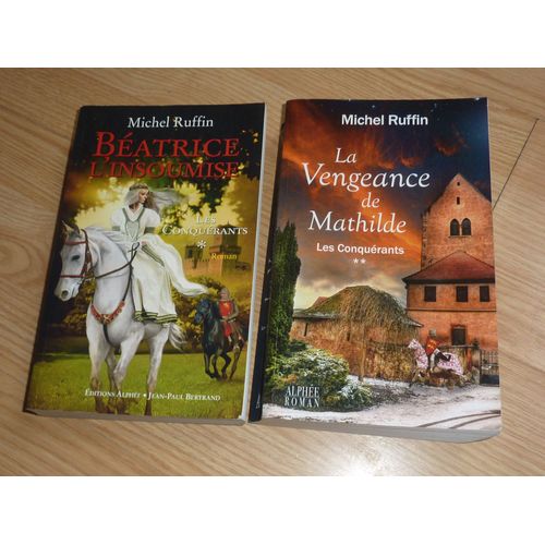 Michel Ruffin - Les Conquérants Tomes 1 Et 2