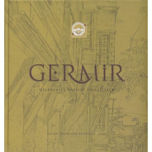 Germir -  Geleneksel Kayseri Mahalleleri, 2012