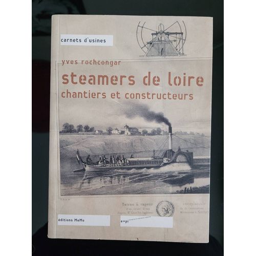 Steamers De Loire, Chantiers Et Constructeurs