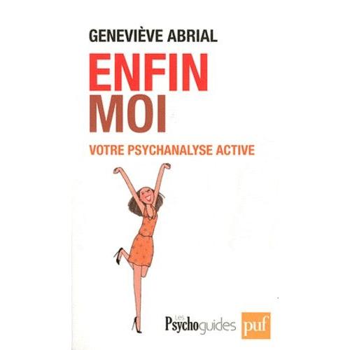 Enfin Moi ! - Votre Psychanalyse Active