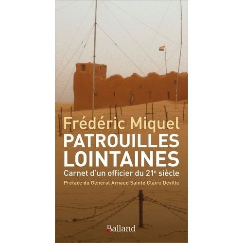 Patrouilles Lointaines - Carnet D'un Officier Du 21e Siècle