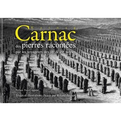 Carnac Des Pierres Racontées Par Les Voyageurs Des 18e Et 19e Siècles