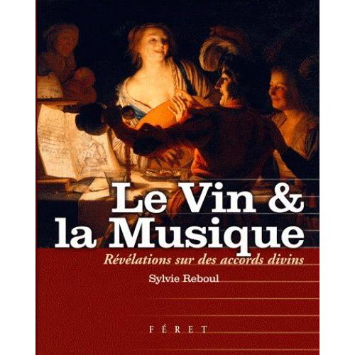 Le Vin Et La Musique