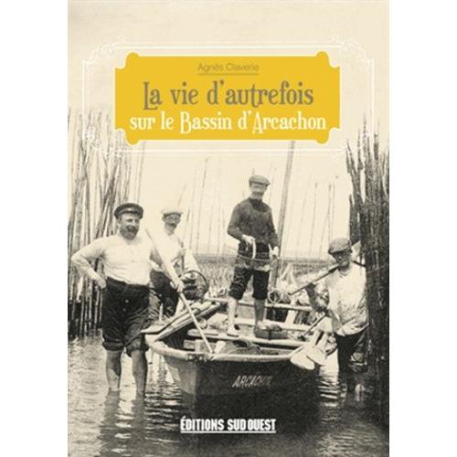 La pêche sur le Bassin d'Arcachon - Éditions Sud OuestÉditions Sud