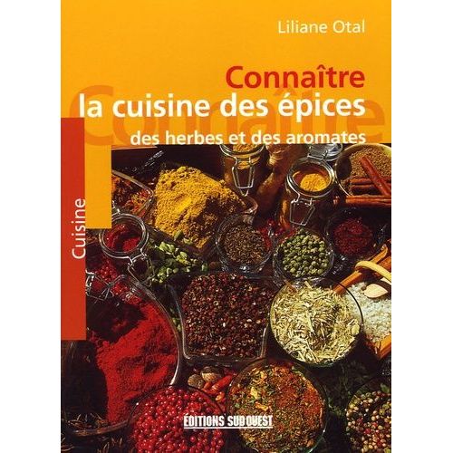 La Cuisine Des Épices, Des Herbes Et Des Aromates