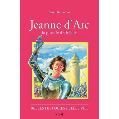 Jeanne D'arc - La Pucelle D'orléans