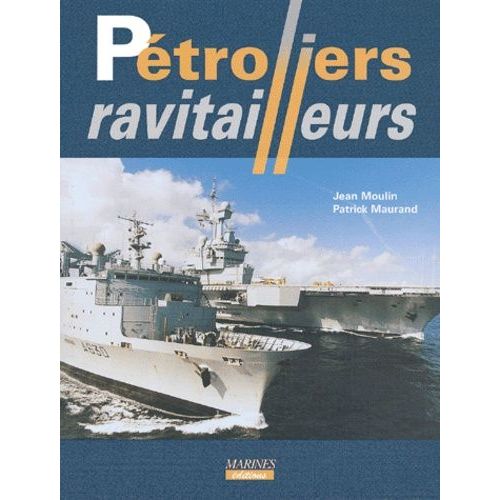 Pétroliers Ravitailleurs