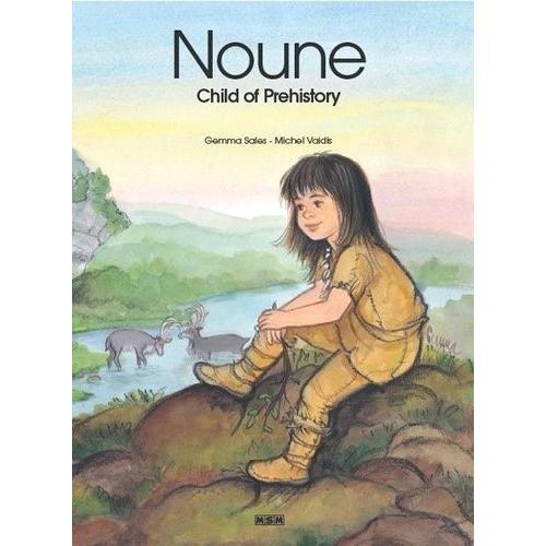 Noune, Child Of Prehistory