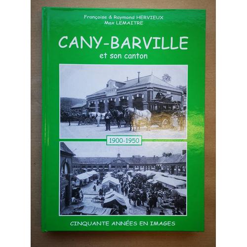 Cany-Barville Et Son Canton.