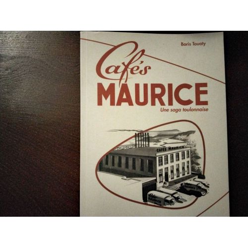 Cafés Maurice, Une Saga Toulonn