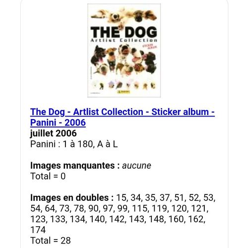 The Dog - Artlist Collection - Sticker Album - Panini - 2006 - Liste Des Images Pour Un Lot