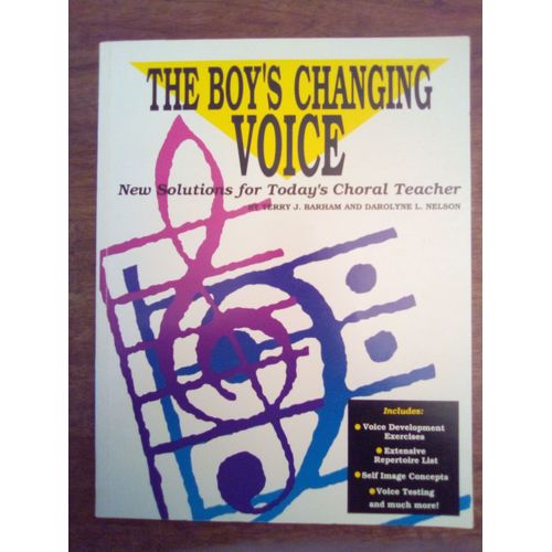The Boy's Changing Voice - T.J.Barham And D.L.Nelson