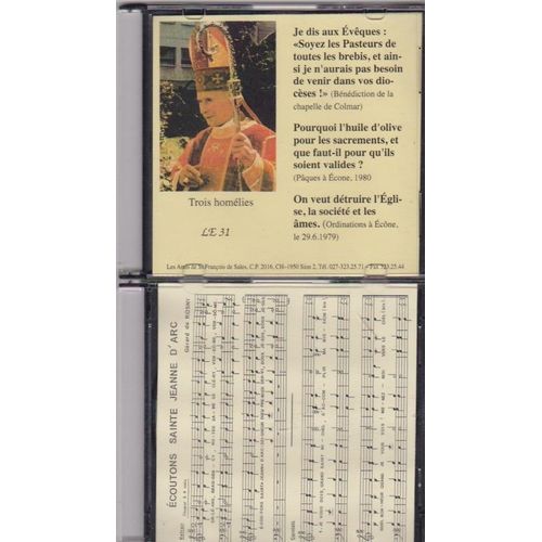 Lot 2 Cd - Documents Sonores -   3 Homélies De Mgr  Marcel Lefebvre  - Colmar - Econe -Écoutons Sainte Jeanne D'arc   - Gerard De Rosny
