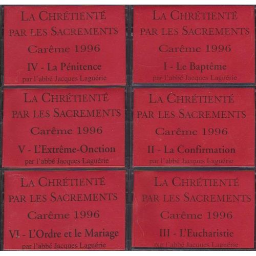 Lot 6 Cassettes - Abbé Jacques Laguérie  -  La Chrétienté Par Les Sacrements  Carême 1996  1-2-3-4-5-6- 