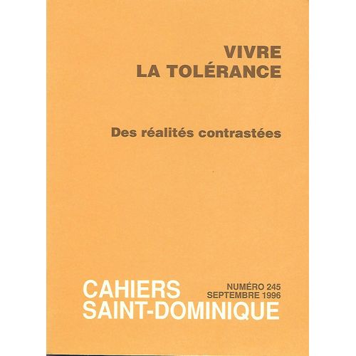 Cahiers Saint-Dominique N° 245: Vivre La Tolérance - Des Réalités Contrastées