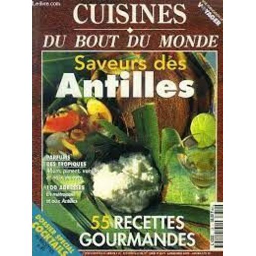 Cuisines Du Bout Du Monde Saveurs Des Antilles